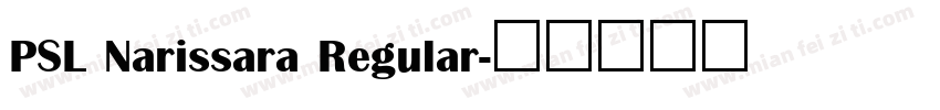 PSL Narissara Regular字体转换